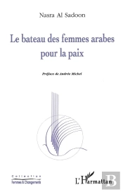 Le Bateau Des Femmes Arabes Pour La Paix