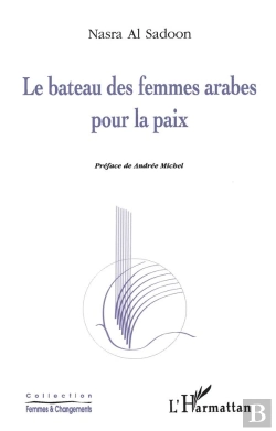 Bertrand.pt - Le Bateau Des Femmes Arabes Pour La Paix