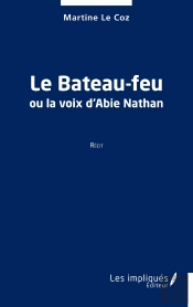 Le Bateau-Feu Ou La Voix D'Abie Nathan