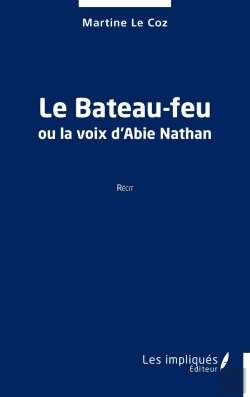 Bertrand.pt - Le Bateau-Feu Ou La Voix D'Abie Nathan