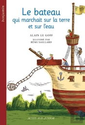 Le Bateau Qui Marchait Sur La Terre Et Sur L'Eau