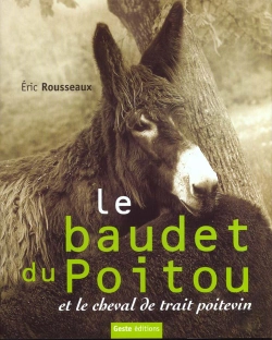Bertrand.pt - Le Baudet Du Poitou Et Le Cheval De Trait Poitevin