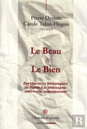 Le Beau & Le Bien, Ethique & Esthetique