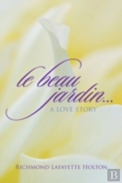 Bertrand.pt - Le Beau Jardin...A Love Story
