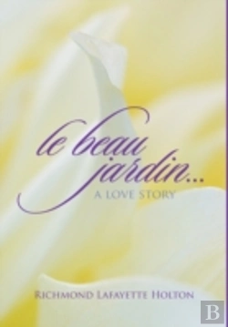 Bertrand.pt - Le Beau Jardin...A Love Story