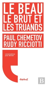 Le Beau, Le Brut Et Les Truands
