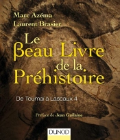 Le Beau Livre De La Préhistoire ; De Toumaï À Lascaux 4