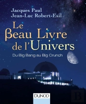 Le Beau Livre De L'Univers ; Du Big Bang Au Big Crunch (3e Édition)
