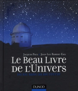 Bertrand.pt - Le Beau Livre De L'Univers ; Du Big Bang Au Big Rip