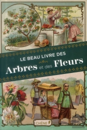 Le Beau Livre Des Arbres & Des Fleurs