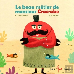 Bertrand.pt - Le Beau Métier De Monsieur Cracrabe