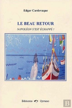 Bertrand.pt - Le Beau Retour ; Napoléon S'Est Échappé !