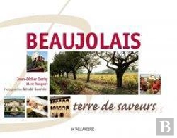Bertrand.pt - Le Beaujolais, Terre De Saveurs