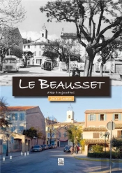 Le Beausset D'Hier A Aujourd'Hui