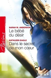 Le Bebe Du Desir - Dans Le Secret De Mon Coeur