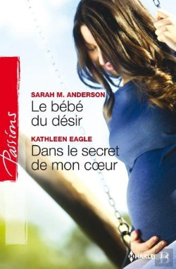 Bertrand.pt - Le Bebe Du Desir - Dans Le Secret De Mon Coeur