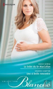 Le Bebe Du Dr Maccallan - Une Si Belle Rencontre