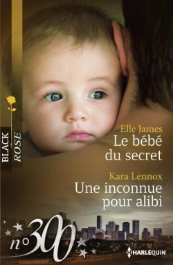 Bertrand.pt - Le Bebe Du Secret - Une Inconnue Pour Alibi