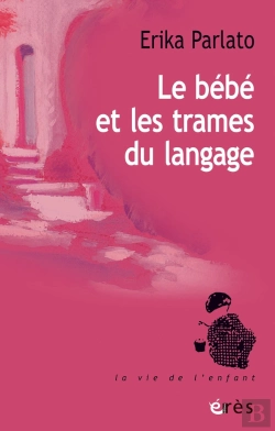 Bertrand.pt - Le Bébé Et Les Trames Du Langage