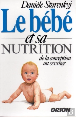 Bertrand.pt - Le Bébé Et Sa Nutrition