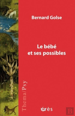 Bertrand.pt - Le Bébé Et Ses Possibles