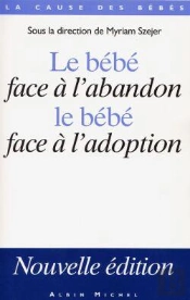 Le Bébé Face À L'Abandon, Le Bébé Face À L'Adoption (Édition 2003)