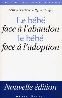Bertrand.pt - Le Bébé Face À L'Abandon, Le Bébé Face À L'Adoption (Édition 2003)