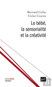 Le Bébé, La Sensorialité Et La Créativité