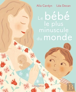 Bertrand.pt - Le Bebe Le Plus Minuscule Du Monde