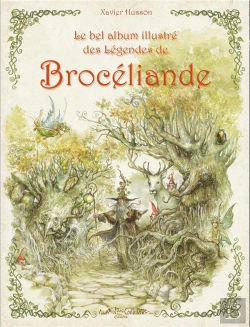 Bertrand.pt - Le Bel Album Illustré Des Légendes De Brocéliande