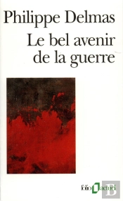 Le Bel Avenir De La Guerre