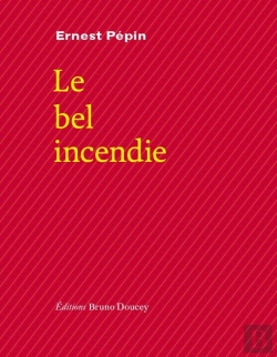 Bertrand.pt - Le Bel Incendie