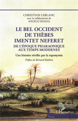 Bertrand.pt - Le Bel Occident De Thèbes Imentet Neferet, De L'Époque Pharaonique Aux Temps Modernes : Une Histoire Révélée Par La Toponymie
