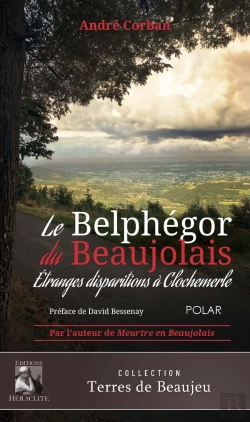 Bertrand.pt - Le Belphégor Du Beaujolais : Étranges Disparitions À Clochemerle