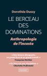 Le Berceau Des Dominations : Anthropologie De L'Inceste