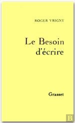 Bertrand.pt - Le Besoin D'Ecrire