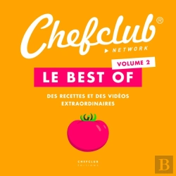 Bertrand.pt - Le Best Of Chefclub Tome 2 ; Des Recettes Et Des Videos Extraordinaires