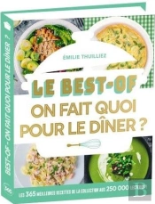 Le Best-Of On Fait Quoi Pour Le Dîner