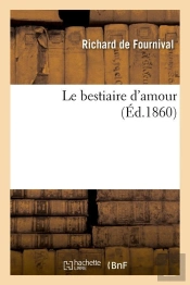Le Bestiaire D'Amour (Éd.1860)