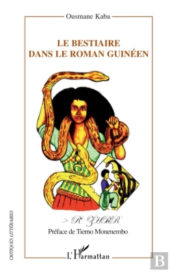Bertrand.pt - Le Bestiaire Dans Le Roman Guinéen