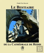 Le Bestiaire De La Cathedrale De Reims