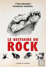 Le Bestiaire Du Rock