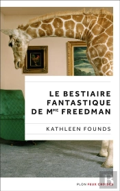 Le Bestiaire Fantastique De Mme Freedman