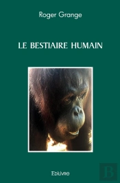 Le Bestiaire Humain