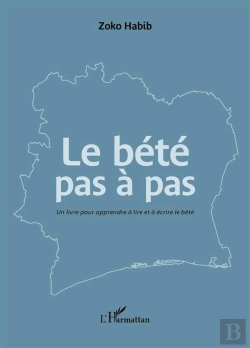 Bertrand.pt - Le Bété Pas À Pas ; Un Livre Pour Apprendre À Lire Et À Écrire Le Bété