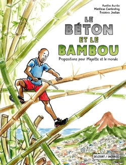 Bertrand.pt - Le Béton Et Le Bambou : Propositions Pour Mayotte Et Le Monde