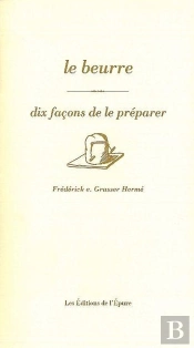 Le Beurre ; Dix Façons De Le Préparer
