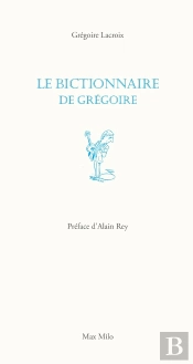 Le Bictionnaire De Grégoire