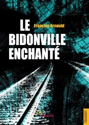 Le Bidonville Enchanté