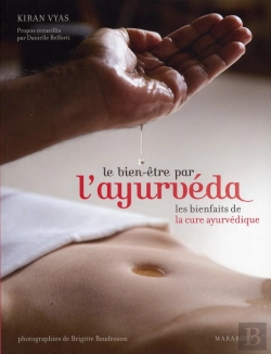Bertrand.pt - Le Bien-Être Par L'Ayurvéda ; Les Bienfaits De La Cure Ayurvédique